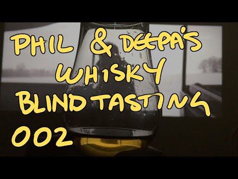 Whisky Blind Tasting 002 - Three good ones - Bottles 01, 03, 04 - UC8SRb1OrmX2xhb6eEBASHjg