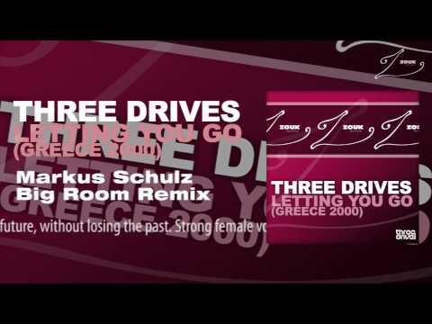 Three Drives - Letting You Go (Greece 2000) (Markus Schulz Big Room Remix) - UCGZXYc32ri4D0gSLPf2pZXQ