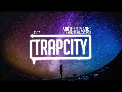 Coopex - Another Planet (ft. MEL X CXNNXR) - UC65afEgL62PGFWXY7n6CUbA