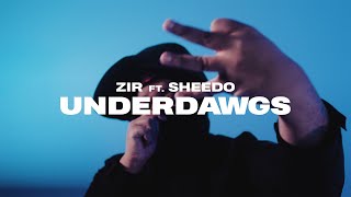 Zir - Underdawgs ft. Sheedo (Directed by @CjmVisuals)