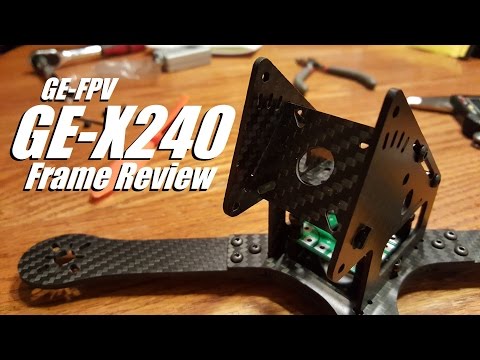 GE-FPV GE-X240 Quadcopter Frame Review from Banggood - UC92HE5A7DJtnjUe_JYoRypQ