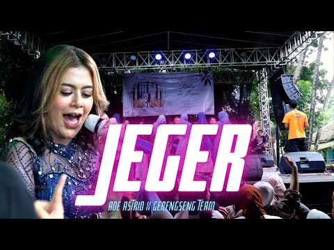 JEGER || LIVE SESSION ADE ASTRID X GERENGSENG TEAM