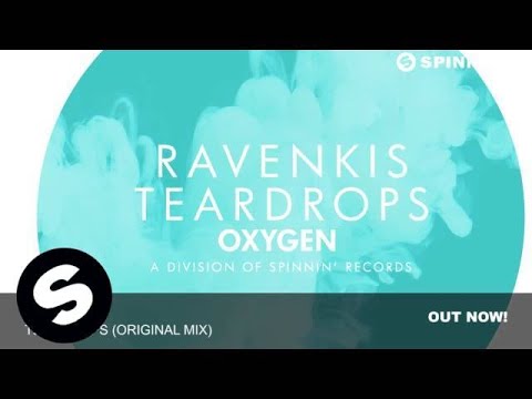 RavenKis - Teardrops (Original Mix) - UCpDJl2EmP7Oh90Vylx0dZtA