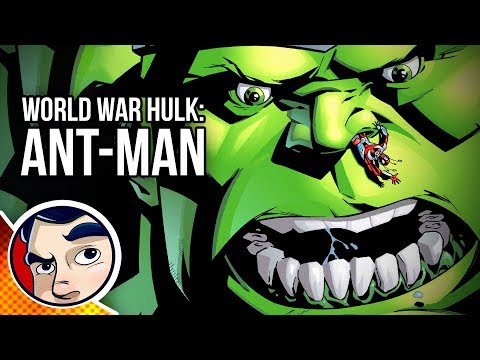 World War Hulk "Smashing Ant-Man" - Complete Story | Comicstorian - UCmA-0j6DRVQWo4skl8Otkiw