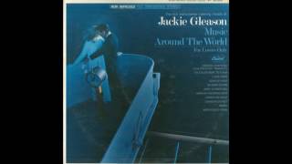 Jackie Gleason - Music Around The Word- For Lovers Only -Full Album GMB