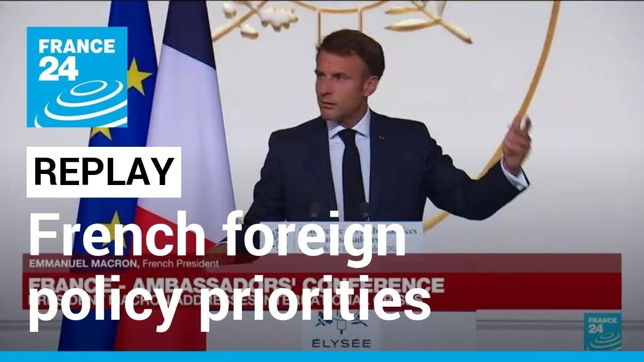 REPLAY: Macron lays out French foreign policy priorities amid multiple crises • FRANCE 24 English