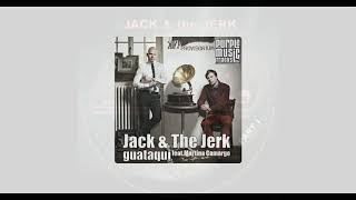 Jack & The Jerk - Miss Me