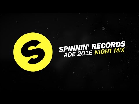 Spinnin' Records ADE 2016 - Night Mix - UCpDJl2EmP7Oh90Vylx0dZtA