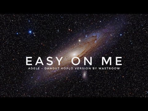 ADELE - EASY ON ME (KOPLO VERSION WASTROOW)