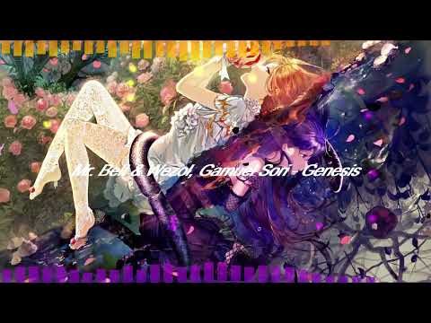 [Nightcore] - Mr. Belt & Wezol, Gamuel Sori - Genesis