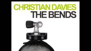 Christian Davies - The Bends (Alex Kenji Remix)