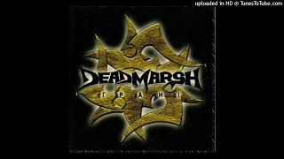 Deadmarsh - 7. De la Musique Avant Toute Chose...