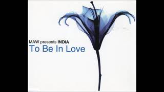 Masters At Work Presents India - To Be In Love (Full Intention Vocal)