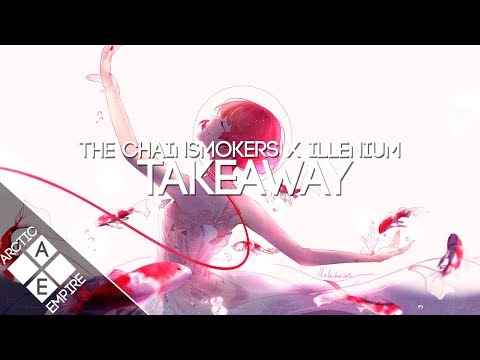 The Chainsmokers & ILLENIUM - Takeaway (ft. Lennon Stella) - UCpEYMEafq3FsKCQXNliFY9A