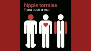 Hippie Torrales - If You Need A Man (CDock's Earthshaker Vocal Mix)