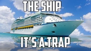 The Ship - It's a Trap