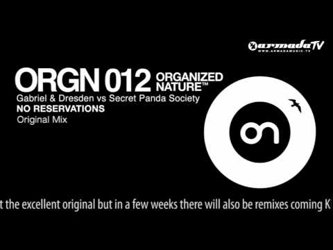 Gabriel & Dresden vs Secret Panda Society - No Reservations (Original Mix) - UCGZXYc32ri4D0gSLPf2pZXQ