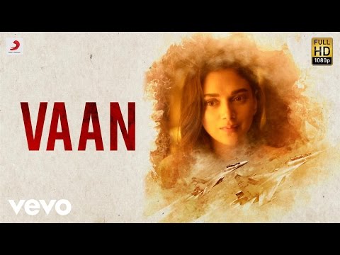 Kaatru Veliyidai - Vaan Tamil Video | AR Rahman | Karthi, Aditi Rao - UCTNtRdBAiZtHP9w7JinzfUg