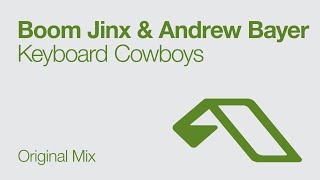 Boom Jinx & Andrew Bayer - Keyboard Cowboys (Original Mix)