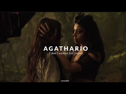 Agathario // I don't wanna live forever