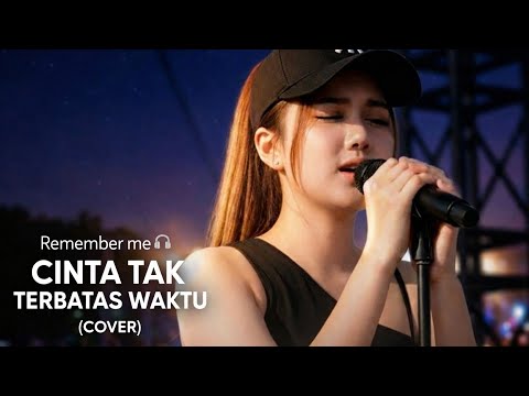 (COVER) CINTA TAK TERBATAS WAKTU |LIRIK VIDEO |VIRAL