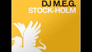 DJ M.E.G. - Stock-holm (Official Release) TETA