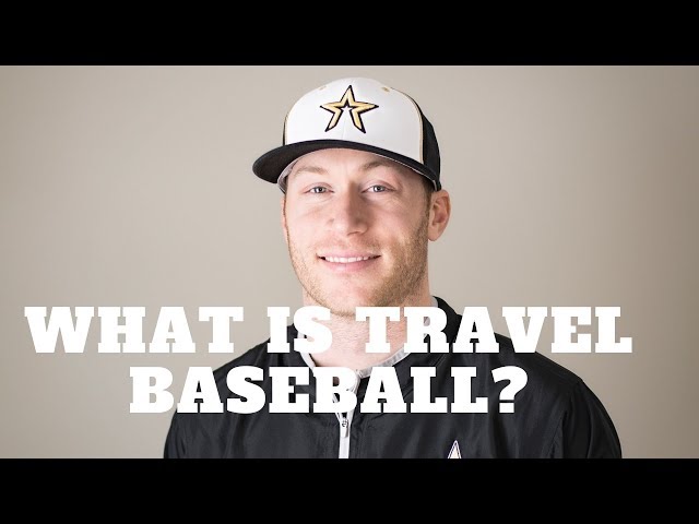 What Is Travel Baseball and Why It’s So Popular
