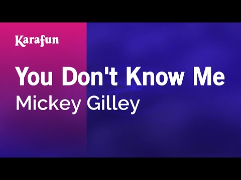 Karaoke You Don't Know Me - Mickey Gilley * - UCbqcG1rdt9LMwOJN4PyGTKg