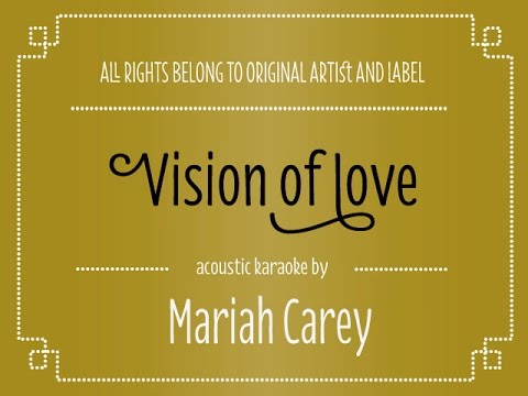 Mariah Carey - Vision of Love (Acoustic Karaoke/ Minus One) - UCjlHzgOtxRzEl8ye3qEgitw