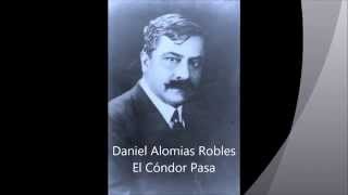 Daniel Alomia Robles - El Cóndor Pasa (Orquestal)