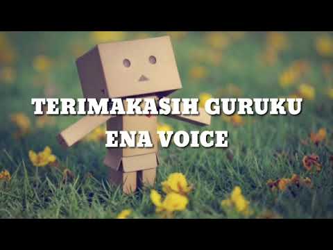 LIRIK LAGU TERIMAKASIH GURU (ENA VOICE)