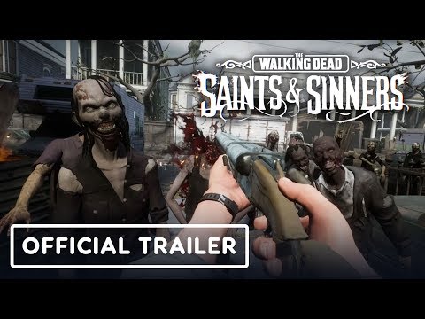 The Walking Dead: Saints & Sinners - Official Gameplay Trailer