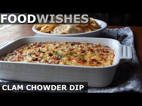 New England Clam Chowder Dip - Food Wishes - Football Food - UCRIZtPl9nb9RiXc9btSTQNw