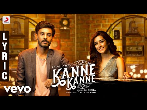 7UP Madras Gig - Kanne Kanne Lyric | Leon James | Jonita Gandhi - UCTNtRdBAiZtHP9w7JinzfUg