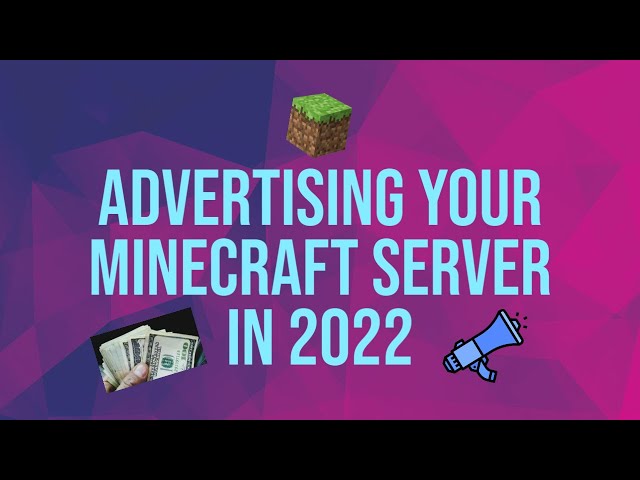 How to Advertise Your Minecraft Server
