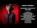 DANNY HOWELLS (UK) @ Electronic Groove 992 24.06.2024.360p