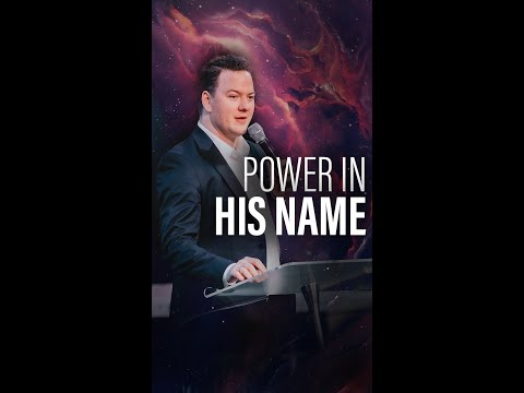 There is POWER in HIS name!