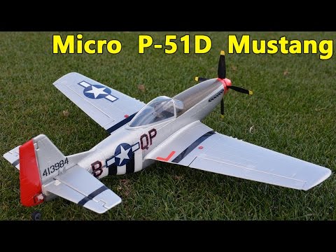 P-51D Ultra Micro Mustang RC Airplane Review - UCBcfnPcLvzR9TqW-jx5GuaA