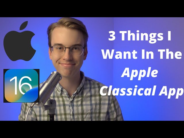 Apple’s Classical Music App is a Must-Have