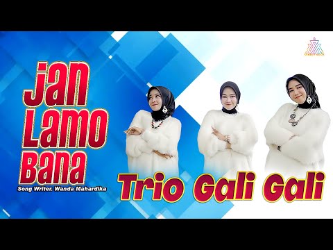Trio Gali Gali - JAN LAMO BANA [ Official Music Video ]