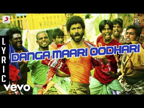 Anegan - Danga Maari Oodhari Lyric | Dhanush | Harris Jayaraj - UCTNtRdBAiZtHP9w7JinzfUg