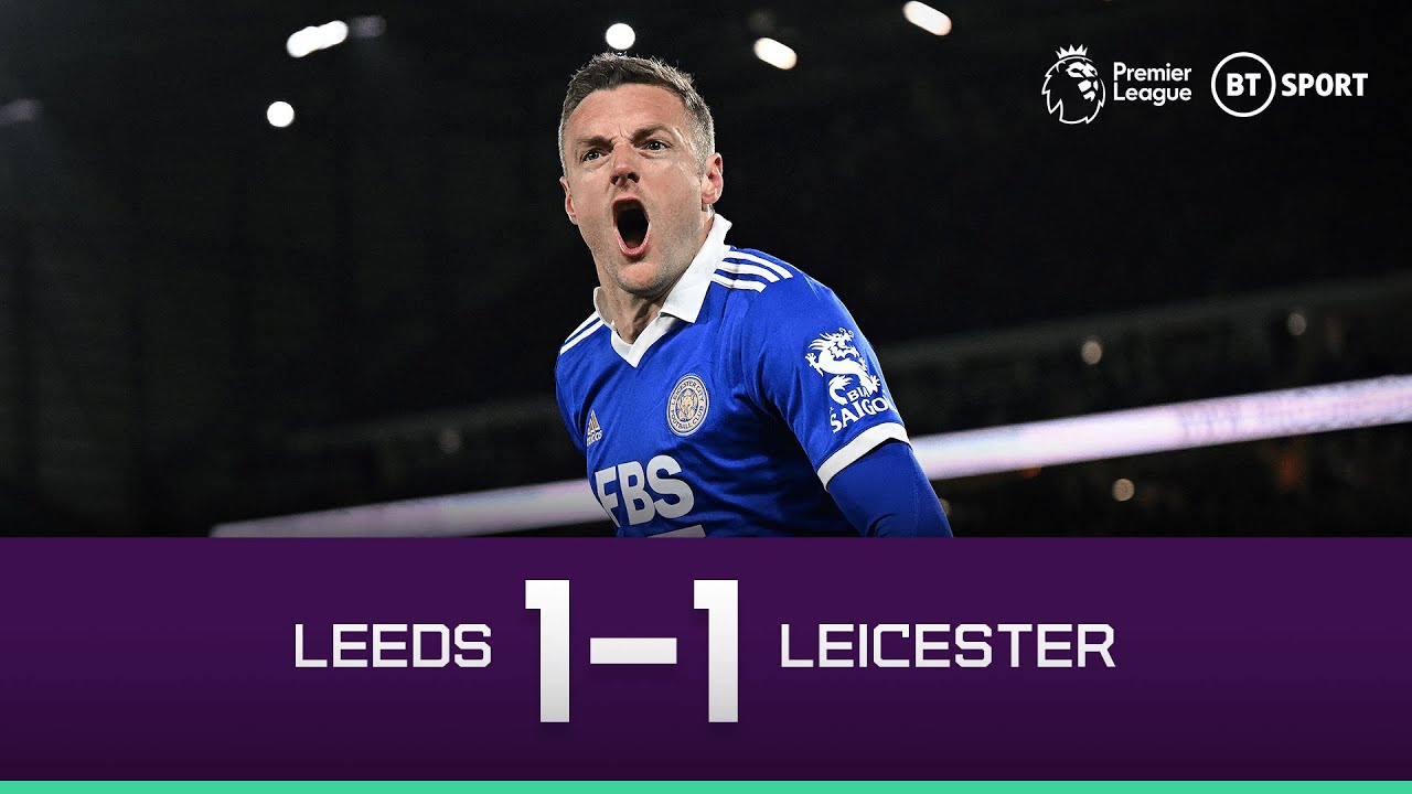 Leeds vs Leicester (1-1) | Foxes come from behind to earn point | Premier League Highlights