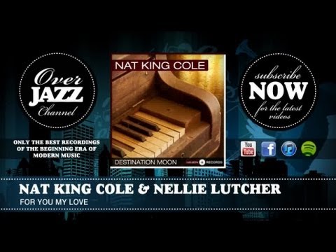 Nat King Cole - For You My Love