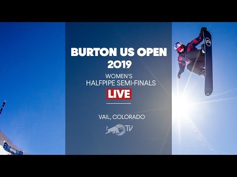 LIVE - Burton US Open Women's Halfpipe Semi-Finals - UCblfuW_4rakIf2h6aqANefA