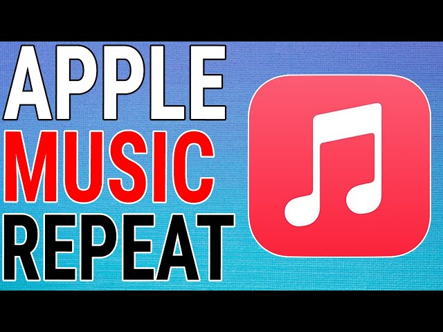 How to Play a Song on Repeat on Apple Music