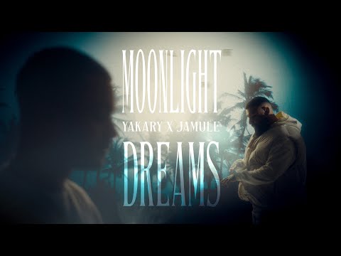 YAKARY FEAT. JAMULE - MOONLIGHT DREAMS (Official Video)