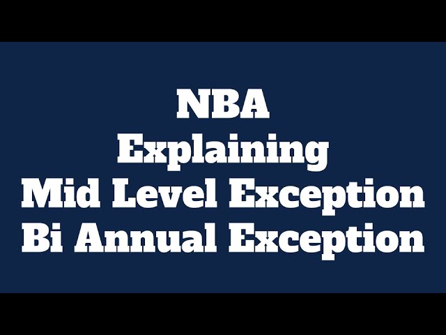 What is the NBA Mid Level Exception?