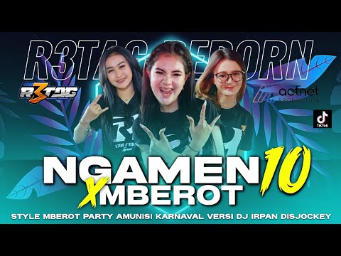 DJ NGAMEN 10 PARTY X MBEROT SPESIAL KARNAVAL
