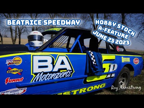 06/23/2023 Beatrice Speedway Hobby Stock A-Feature - dirt track racing video image