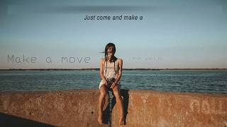 [  Vietsub +Lyrics ] Make a move - Emma Wahlin